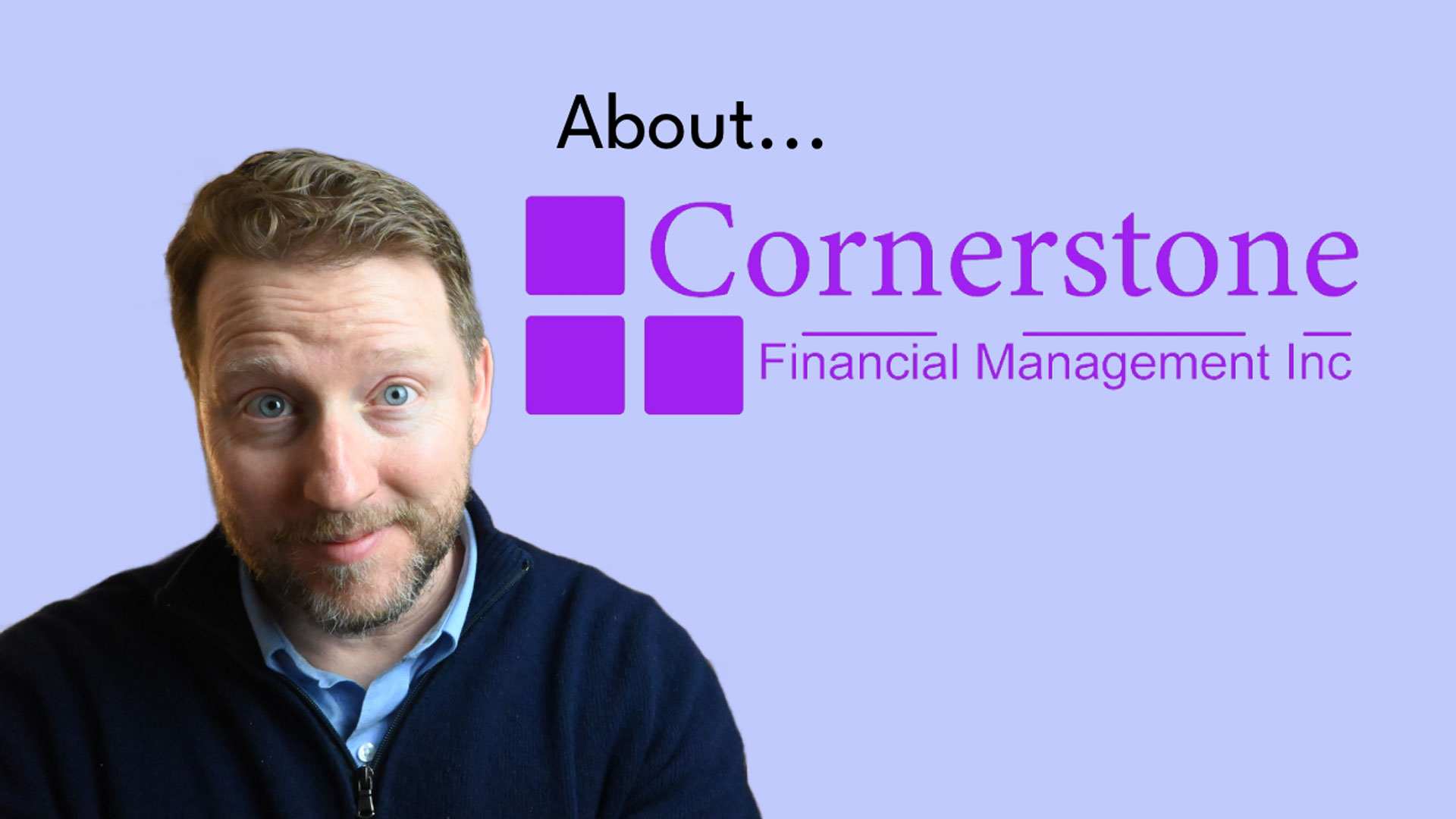 About Cornerstone Financial Management Inc. | Mike Nixon, CFP